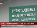 DINKES TANJAB BARAT KLAIM KETERSEDIAN STOK OBAT CUKUP HINGGA AKHIR TAHUN