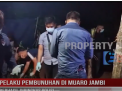 PELAKU PEMBUNUHAN DI MUARO JAMBI BERHASIL DIRINGKUS POLISI