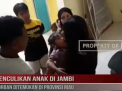 PENCULIKAN ANAK DI JAMBI,KORBAN DITEMUKAN DI PROVINSI RIAU