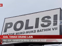 JUAL TANAH ORANG LAIN, PRIA ASAL KABUPATEN BUNGO DITANGKAP POLISI