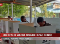 JAM BESUK WARGA BINAAN LAPAS BUNGO KEMBALI NORMAL PASCA PEMILU