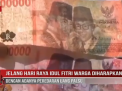 JELANG HARI RAYA IDUL FITRI WARGA DIHARAPKAN WASPADA DENGAN ADANYA PEREDARAN UANG PALSU