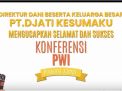 PT DJATI KESUMAKU MENGUCAPKAN SELAMAT DAN SUKSES KONFERENSI PWI PROV JAMBI