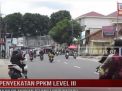 PENYEKATAN PPKM LEVEL III AKAN DILAKUKAN JELANG LIBUR NATARU