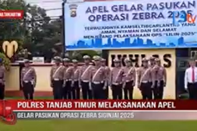 POLRES TANJAB TIMUR MELAKSANAKAN APEL GELAR PASUKAN OPRASI ZEBRA SIGINJAI 2025