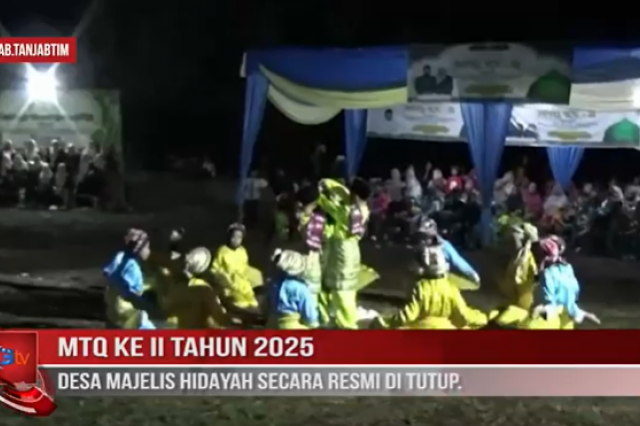 MTQ KE II TAHUN 2025 DESA MAJELIS HIDAYAH SECARA RESMI DI TUTUP