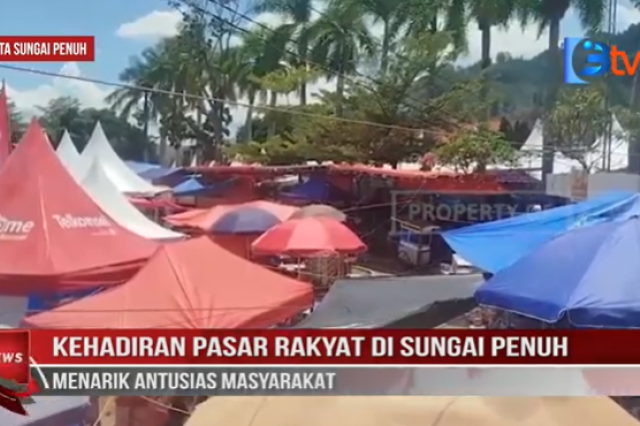KEHADIRAN PASAR RAKYAT DI SUNGAI PENUH MENARIK ANTUSIAS MASYARAKAT