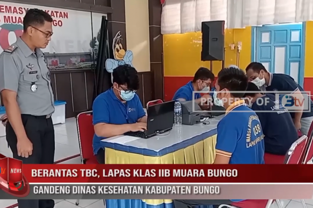 BERANTAS TBC, LAPAS KLAS IIB MUARA BUNGO GANDENG DINAS KESEHATAN KABUPATEN BUNGO