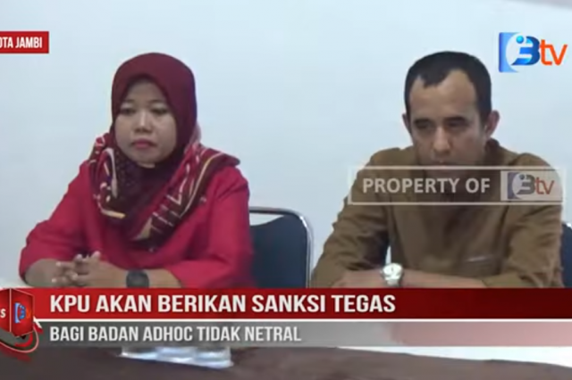 KPU AKAN BERIKAN SANKSI TEGAS BAGI BADAN ADHOC TIDAK NETRAL