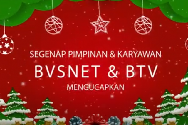 UCAPAN SELAMAT HARI NATAL DAN TAHUN BARU BVSNET & BTV
