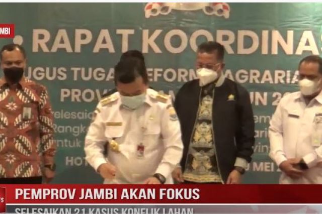 PEMPROV JAMBI AKAN FOKUS SELESAIKAN 21 KASUS KONFLIK LAHAN