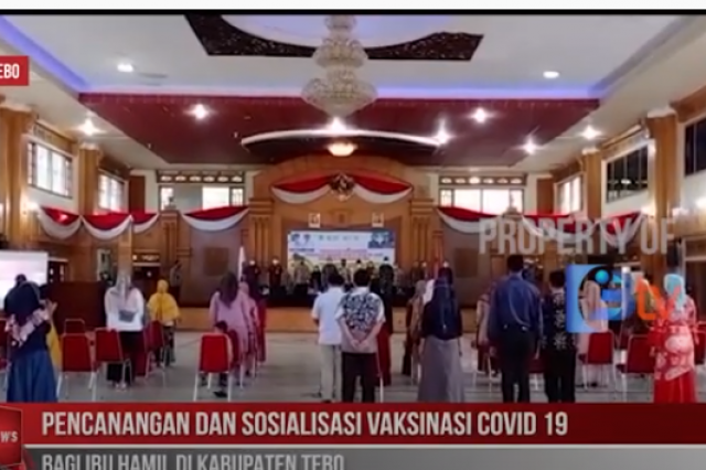 PENCANANGAN DAN SOSIALISASI VAKSINASI COVID 19, BAGI IBU HAMIL DI KAB.TEBO